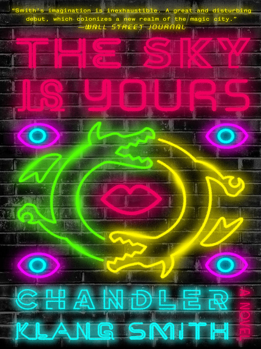 Title details for The Sky Is Yours by Chandler Klang Smith - Available
